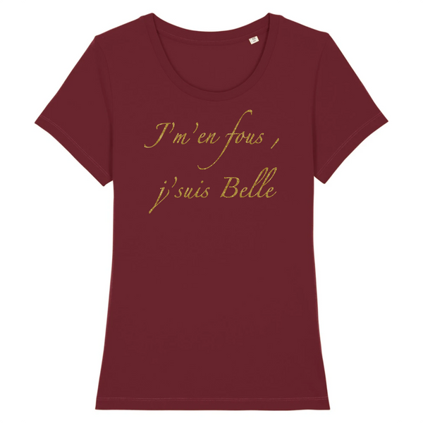 T-shirt femme coton bio J'suis Belle Bordeaux