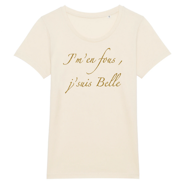T-shirt femme coton bio J'suis Belle Naturel